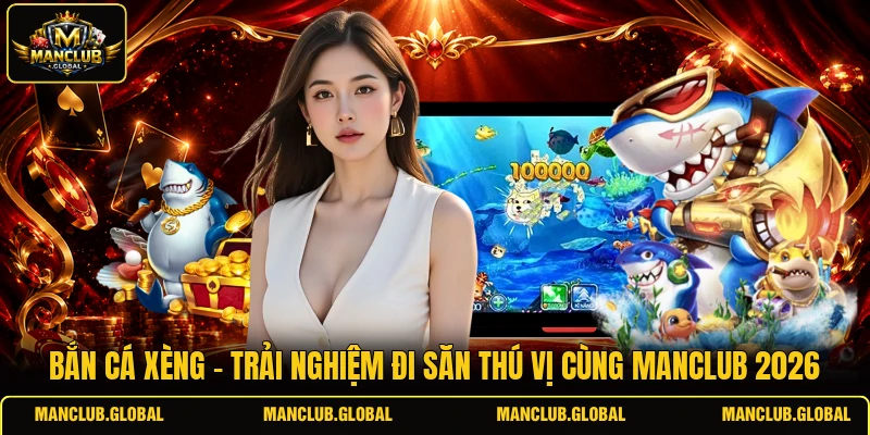 Bắn Cá Xèng
