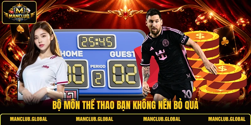Bộ môn thể thao bạn không nên bỏ quả