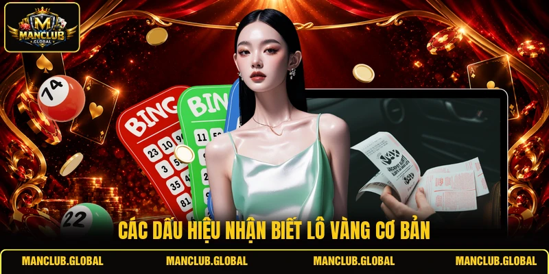 Các dấu hiệu nhận biết lô vàng cơ bản