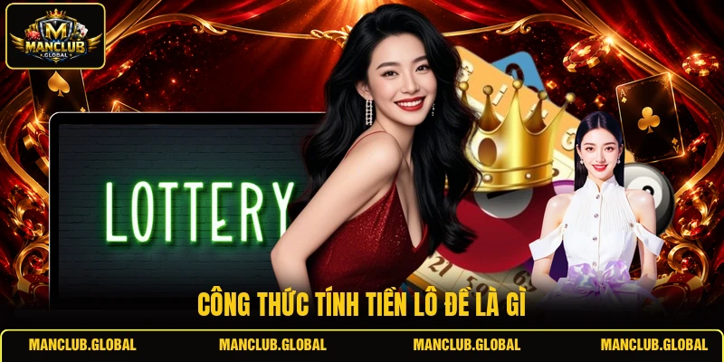Công thức tính tiền lô đề là gì