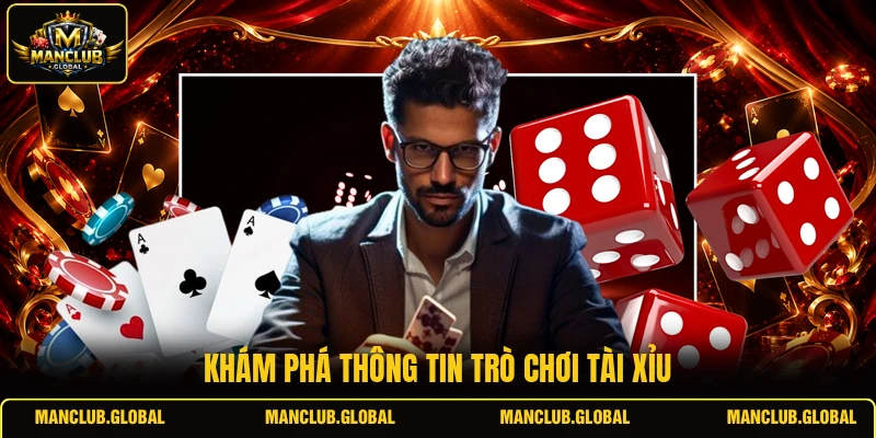 Khám phá thông tin trò chơi Tài Xỉu