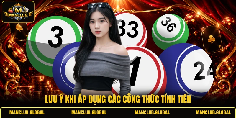 Lưu ý khi áp dụng các công thức tính tiền