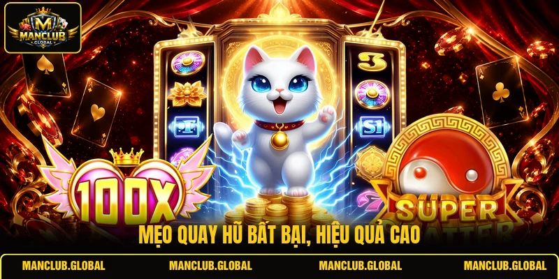 Mẹo quay hũ bất bại, hiệu quả cao