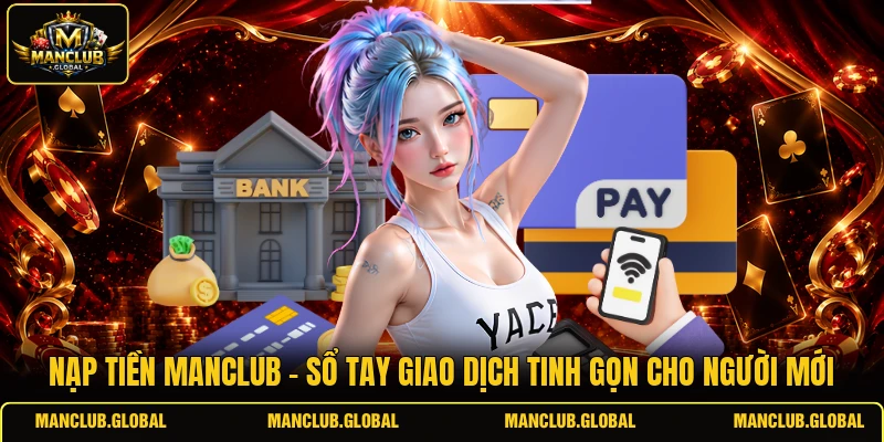 Nạp Tiền MANCLUB