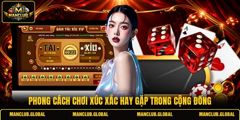 Phong cách chơi xúc xắc hay gặp trong cộng đồng