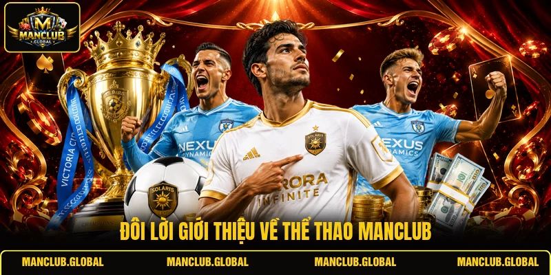 Đôi lời giới thiệu về thể thao MANCLUB