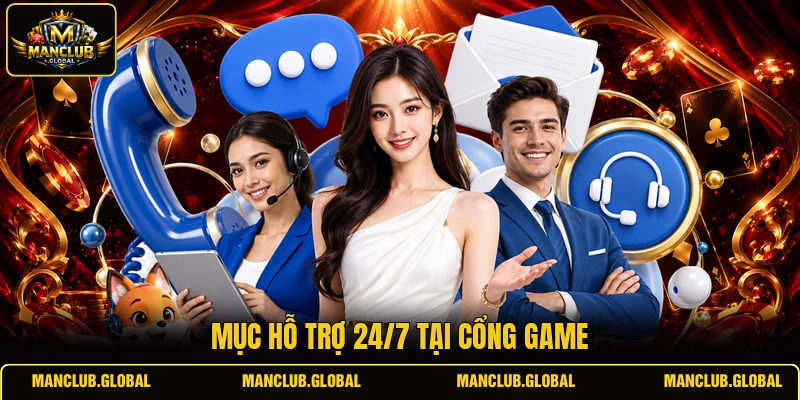 Mục hỗ trợ 24/7 tại cổng game