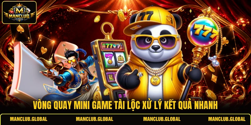 Vòng quay Mini Game tài lộc xử lý kết quả nhanh